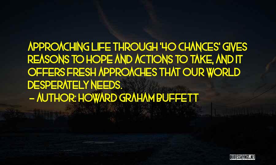 Life Reasons Quotes By Howard Graham Buffett