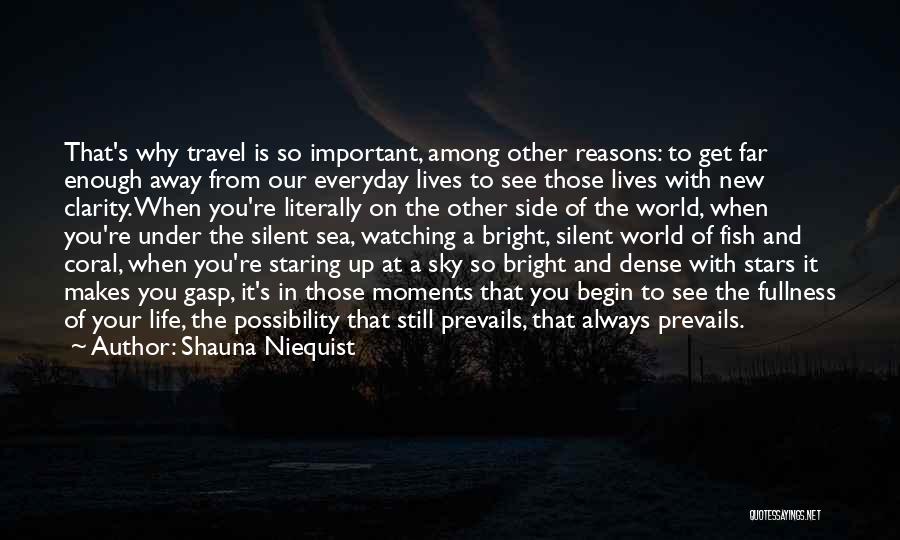 Life Reasons Quotes By Shauna Niequist