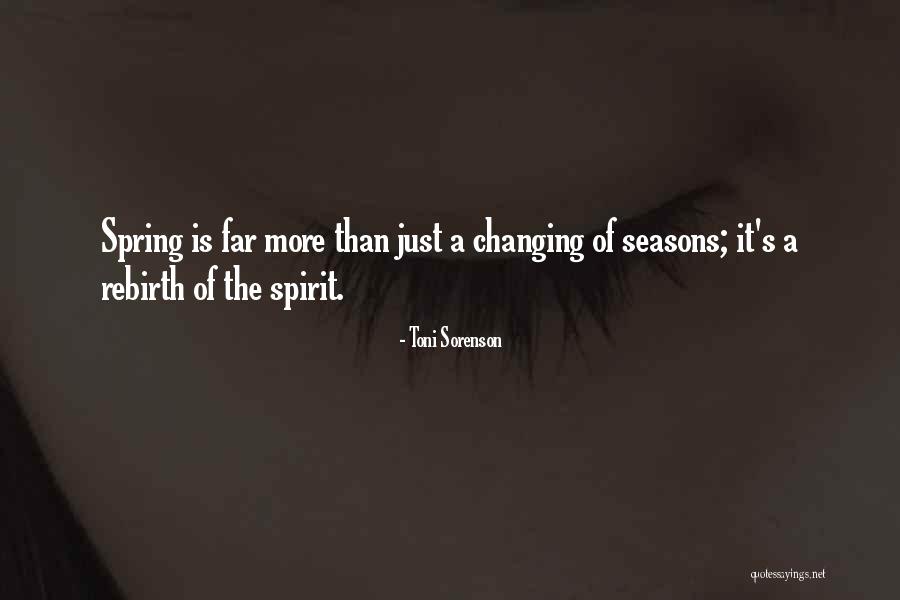 Life Rebirth Quotes By Toni Sorenson Life Rebirth Quotes By Toni Sorenson