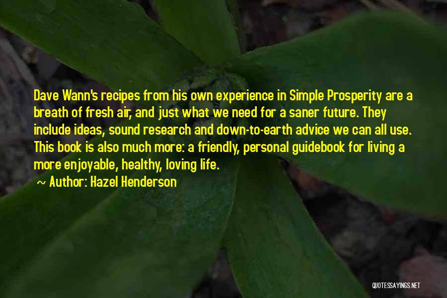 Life Recipes Quotes By Hazel Henderson