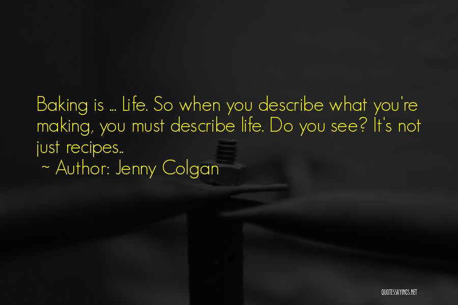 Life Recipes Quotes By Jenny Colgan