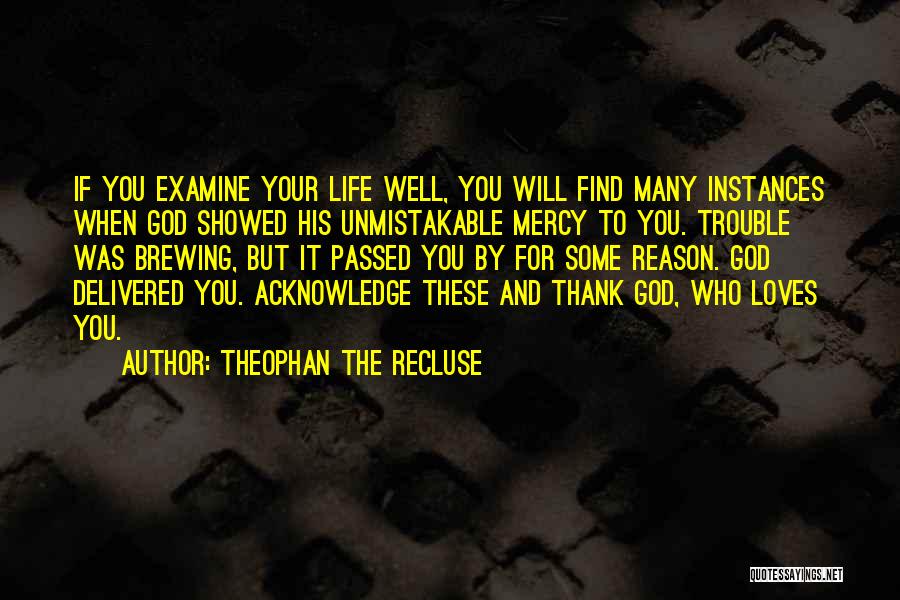 Life Recluse Quotes By Theophan The Recluse
