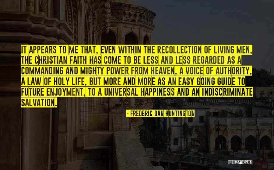 Life Recollection Quotes By Frederic Dan Huntington