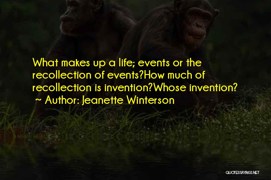 Life Recollection Quotes By Jeanette Winterson