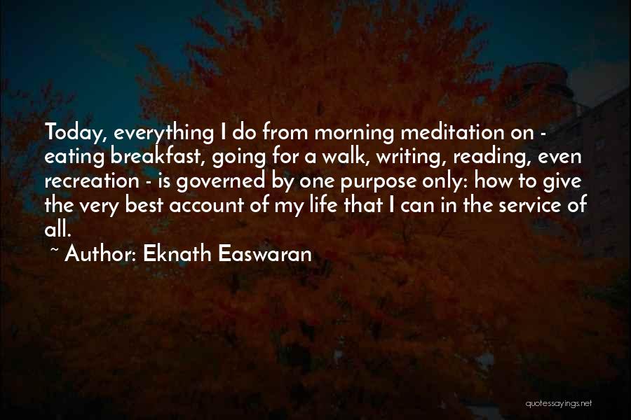 Life Recreation Quotes By Eknath Easwaran