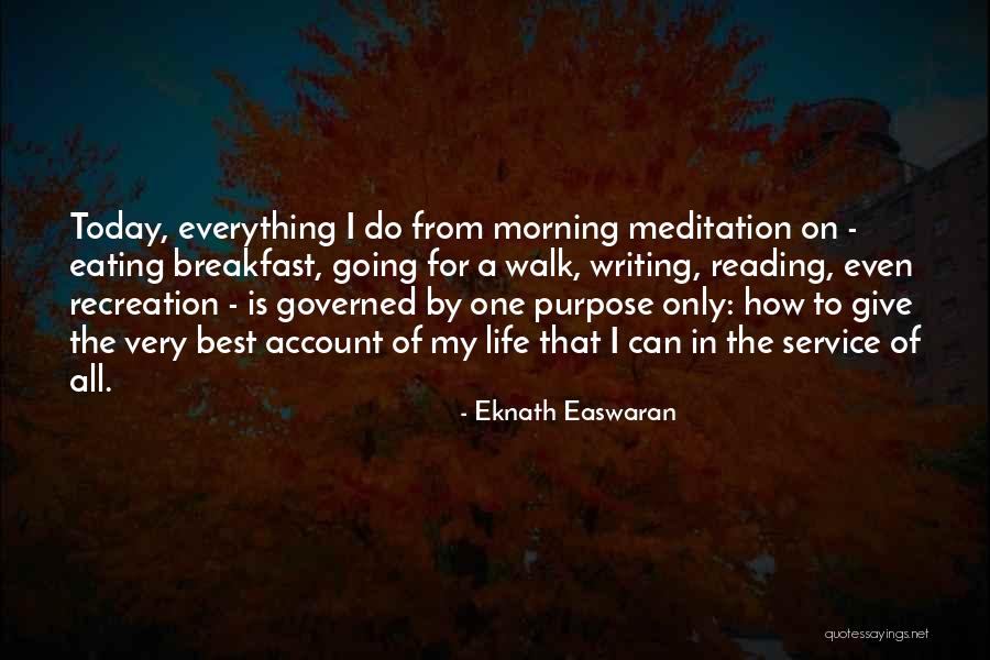 Life Recreation Quotes By Eknath Easwaran