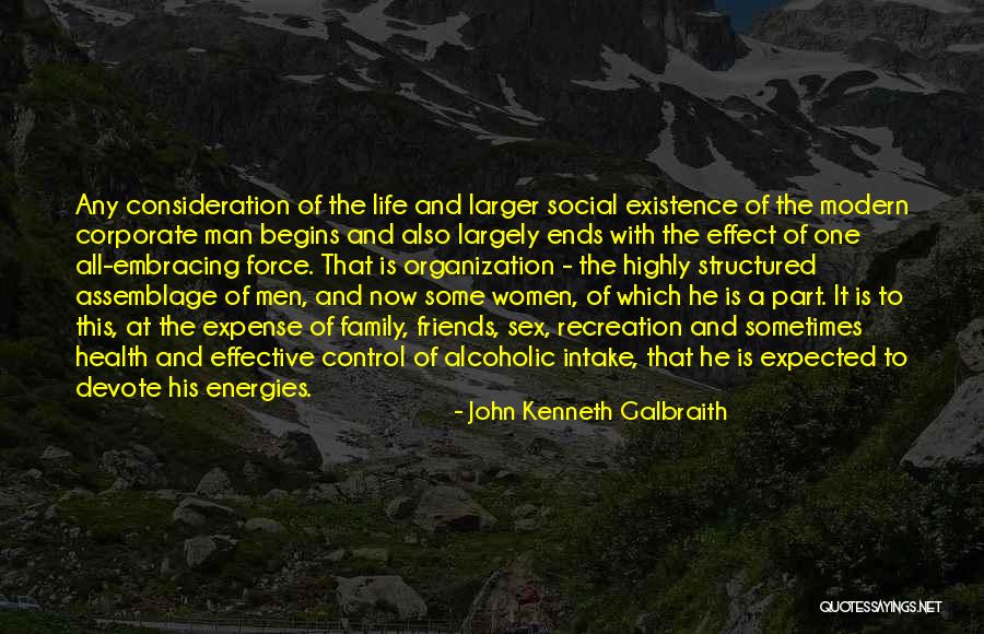 Life Recreation Quotes By John Kenneth Galbraith