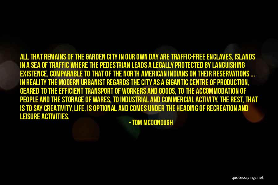 Life Recreation Quotes By Tom McDonough