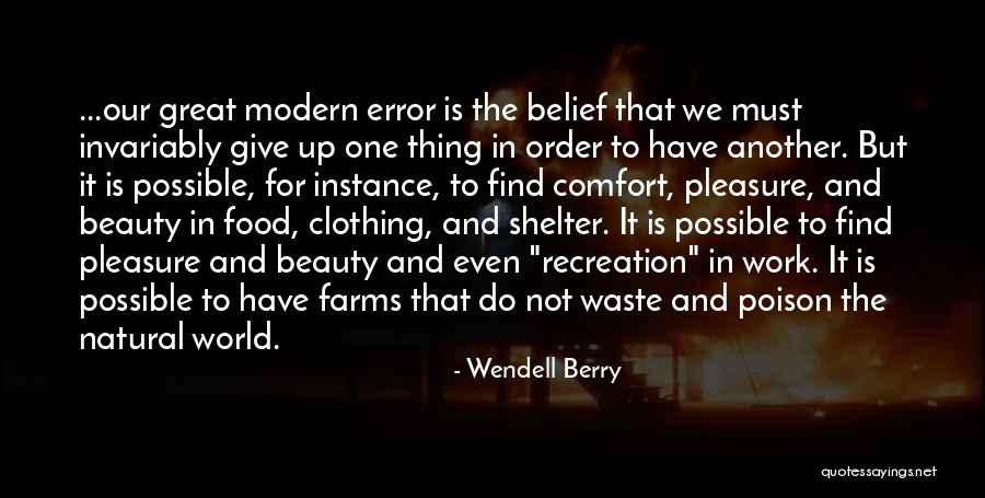 Life Recreation Quotes By Wendell Berry