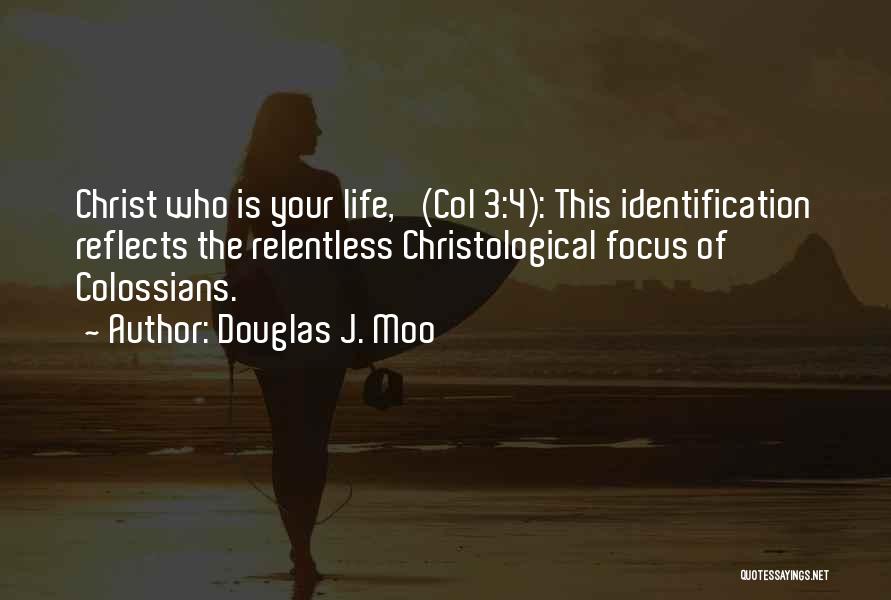 Life Reflects Quotes By Douglas J. Moo