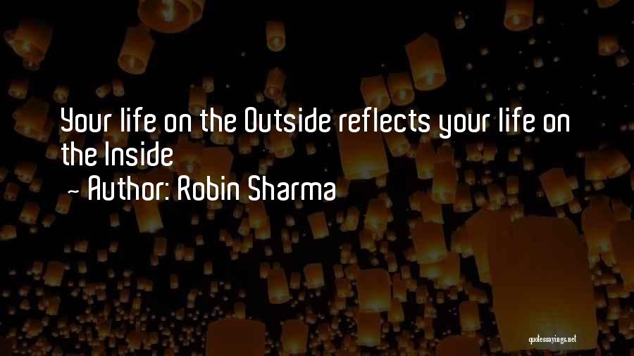 Life Reflects Quotes By Robin Sharma