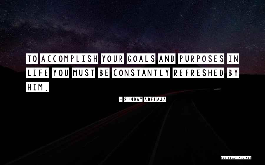Life Refreshed Quotes By Sunday Adelaja Life Refreshed Quotes By Sunday Adelaja