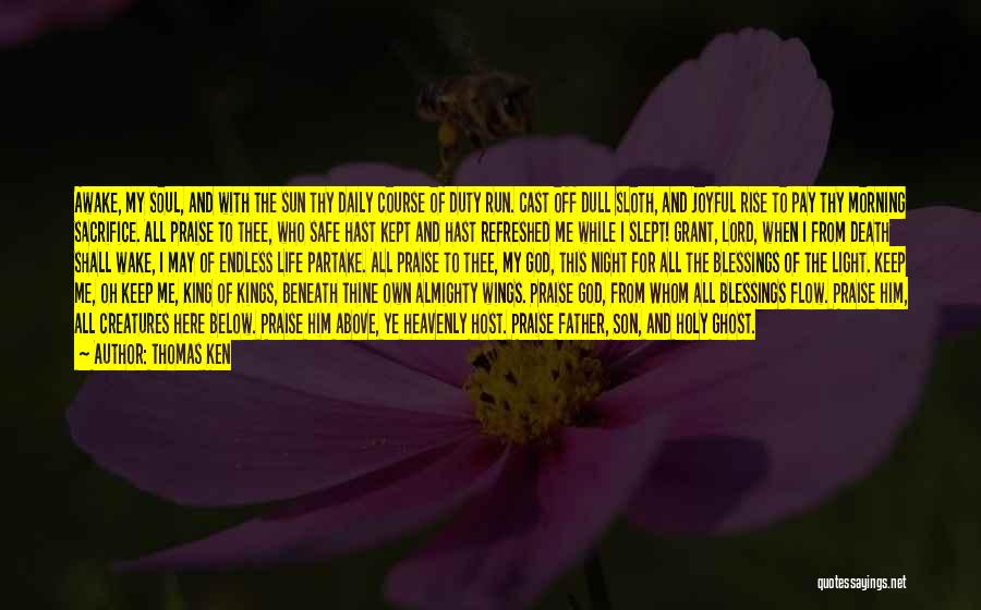 Life Refreshed Quotes By Thomas Ken Life Refreshed Quotes By Thomas Ken