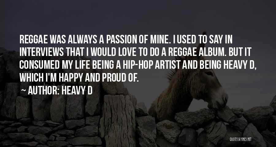 Life Reggae Quotes By Heavy D