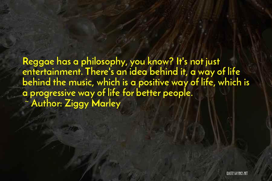 Life Reggae Quotes By Ziggy Marley