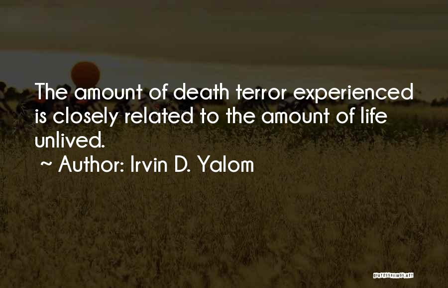 Life Related Quotes By Irvin D. Yalom