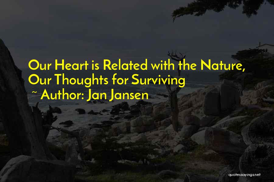 Life Related Quotes By Jan Jansen