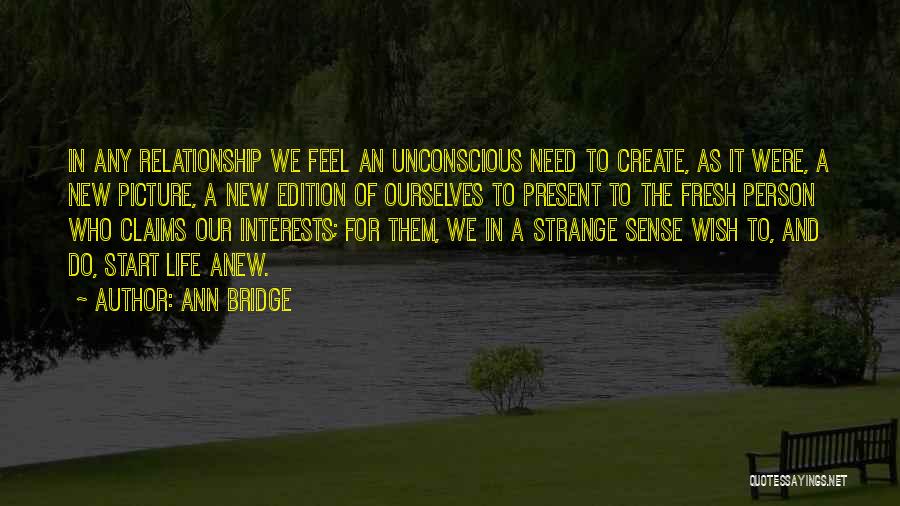 Life Relationship Quotes By Ann Bridge