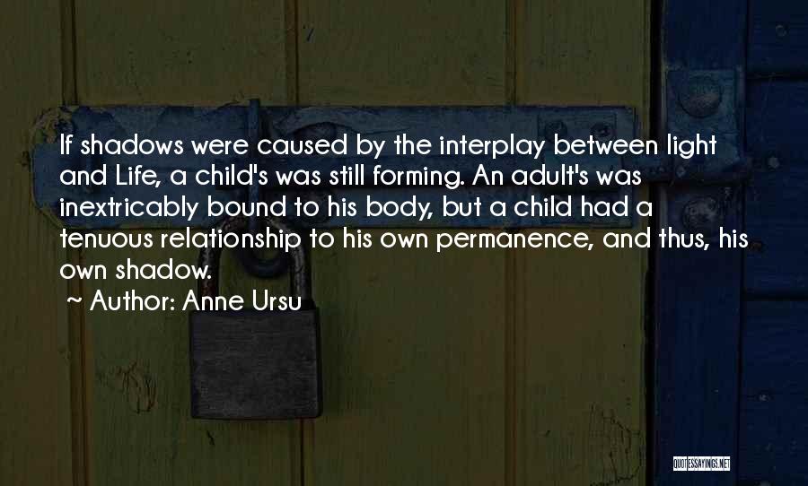 Life Relationship Quotes By Anne Ursu