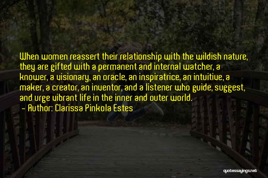 Life Relationship Quotes By Clarissa Pinkola Estes