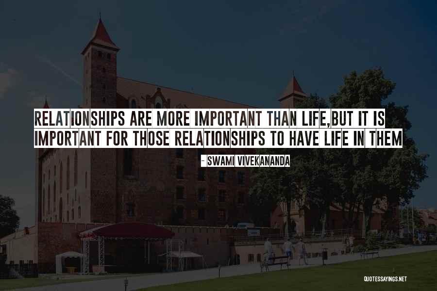 Life Relationships Quotes By Swami Vivekananda Life Relationships Quotes By Swami Vivekananda