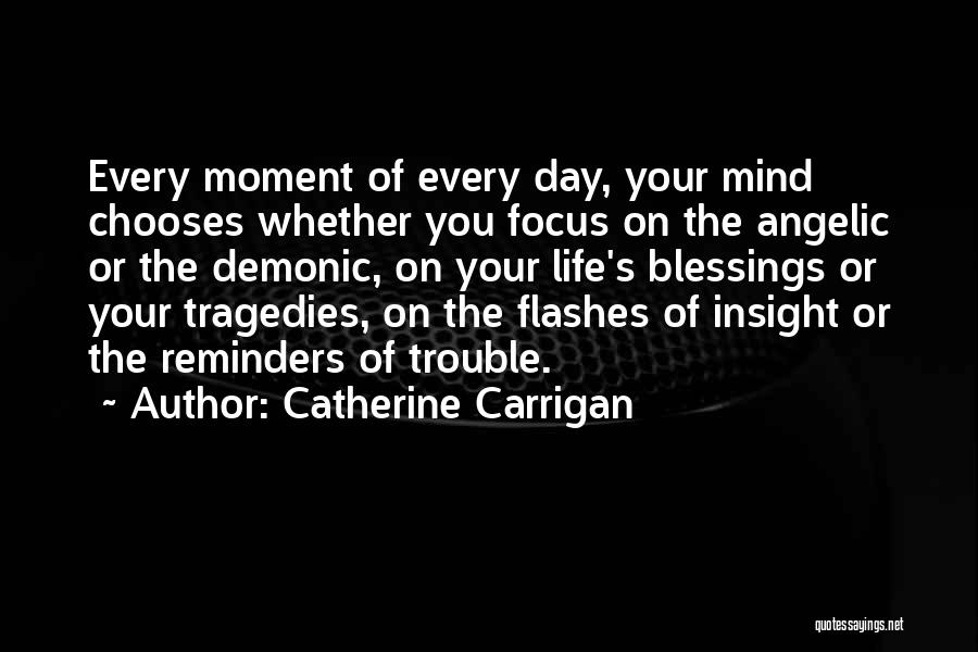 Life Reminders Quotes By Catherine Carrigan