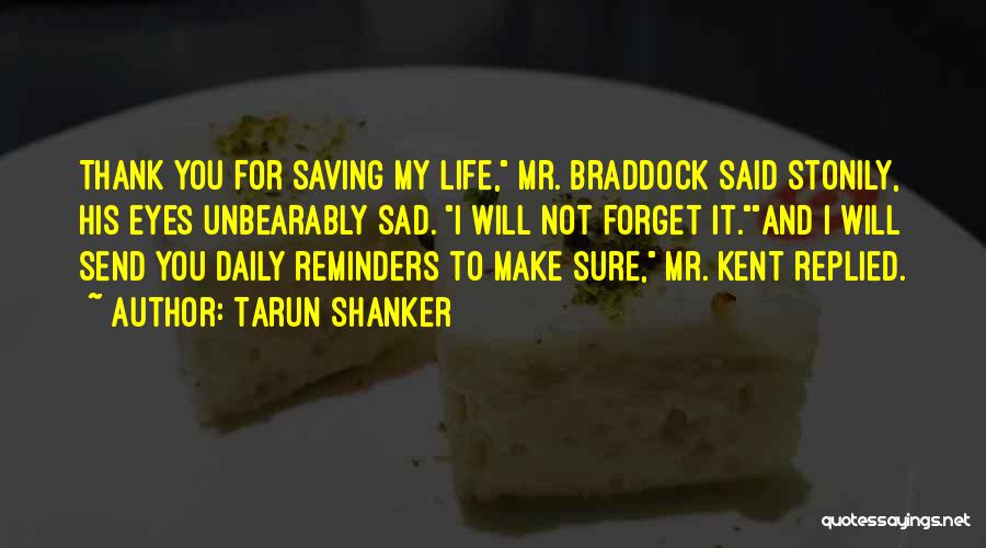 Life Reminders Quotes By Tarun Shanker