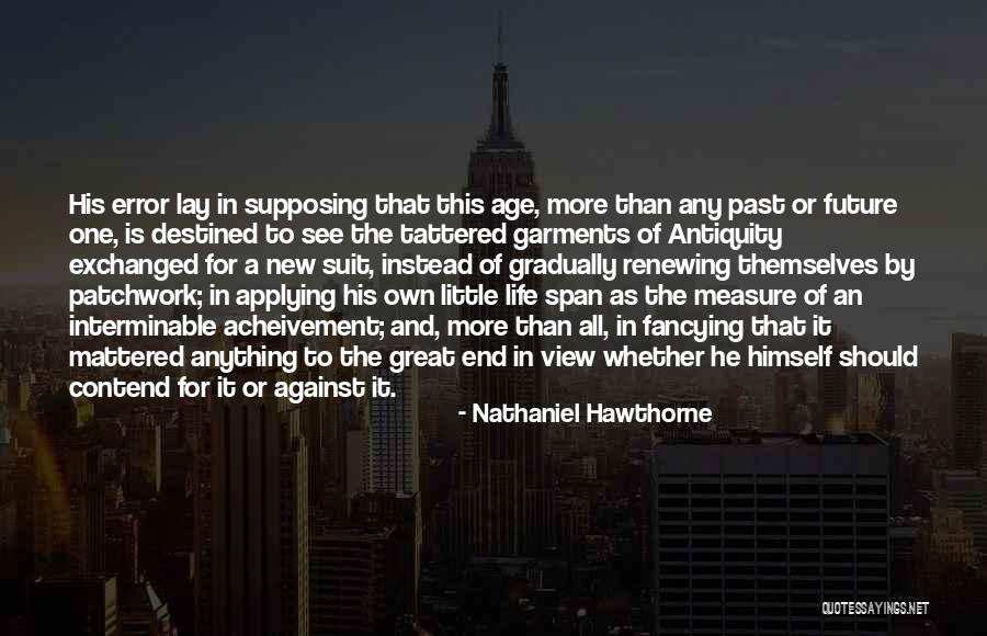 Life Renewing Quotes By Nathaniel Hawthorne Life Renewing Quotes By Nathaniel Hawthorne