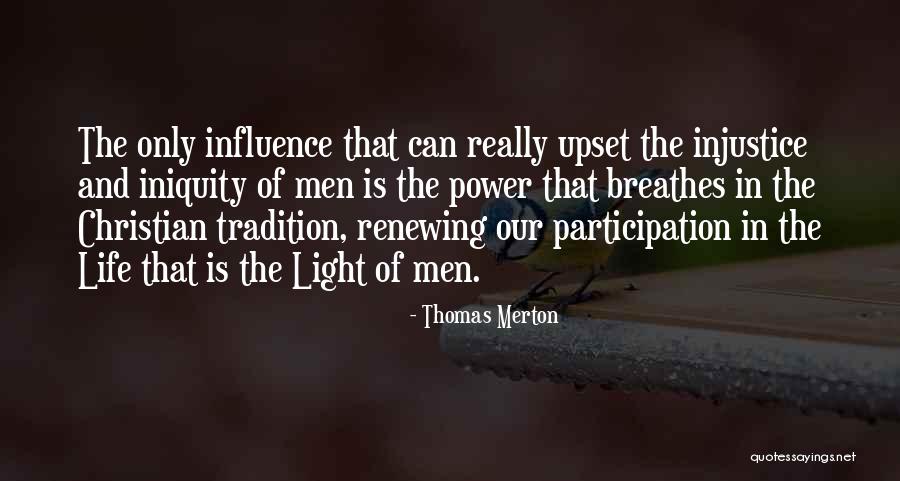Life Renewing Quotes By Thomas Merton Life Renewing Quotes By Thomas Merton