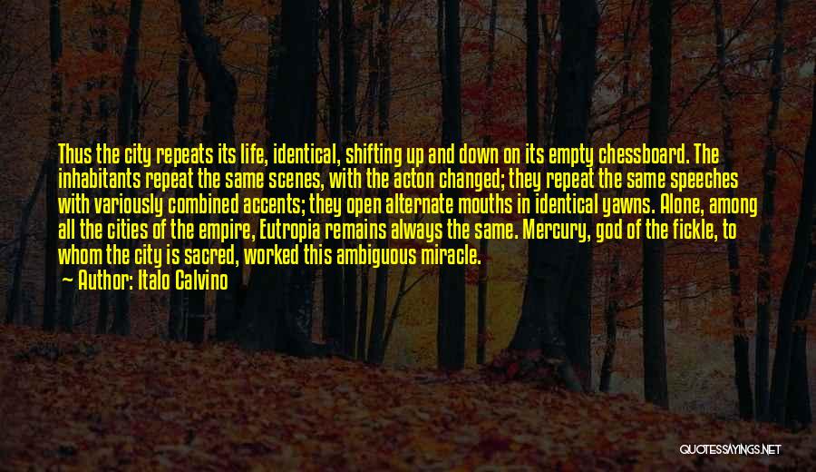 Life Repeats Itself Quotes By Italo Calvino