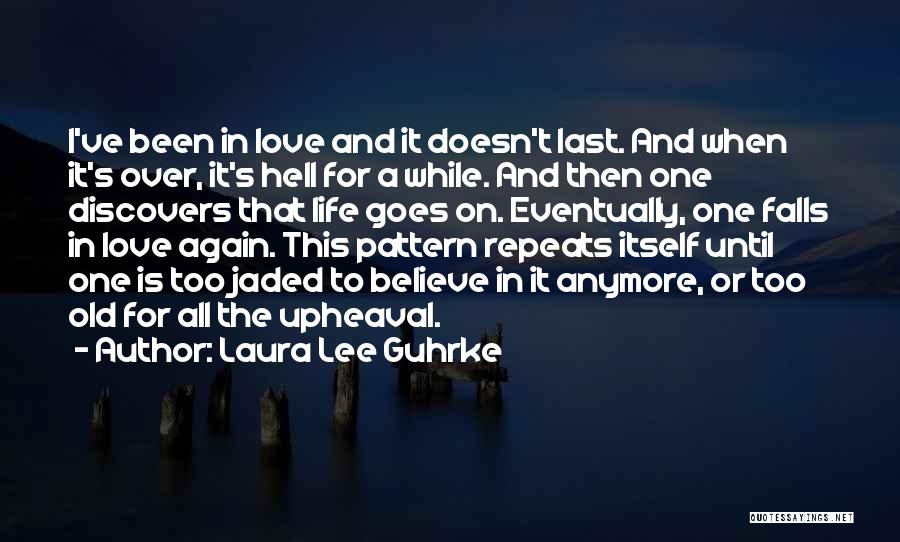 Life Repeats Itself Quotes By Laura Lee Guhrke