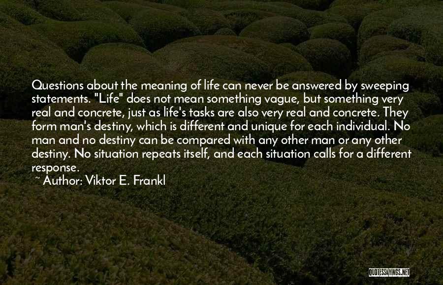 Life Repeats Itself Quotes By Viktor E. Frankl