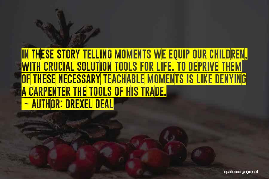 Life Resolutions Quotes By Drexel Deal