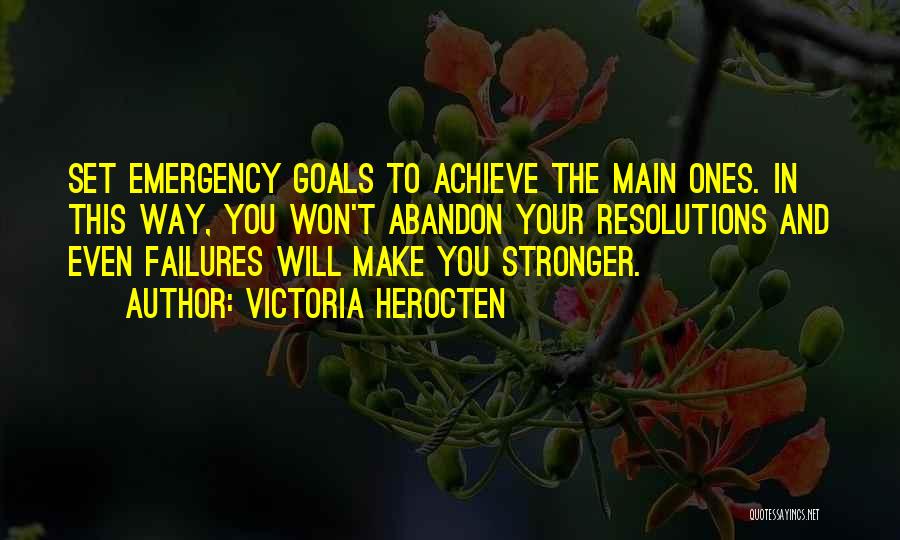 Life Resolutions Quotes By Victoria Herocten