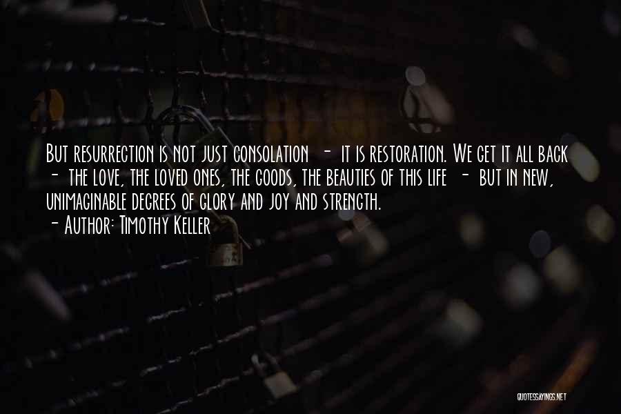 Life Restoration Quotes By Timothy Keller