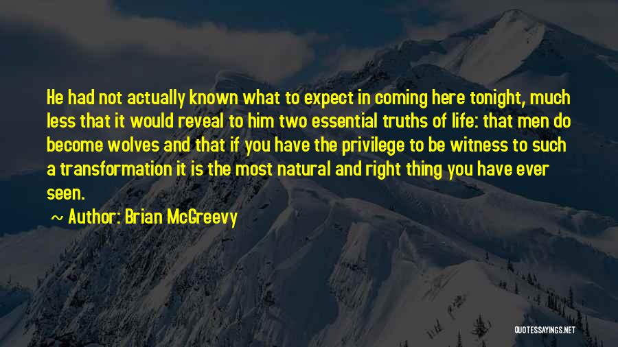 Life Reveal Quotes By Brian McGreevy