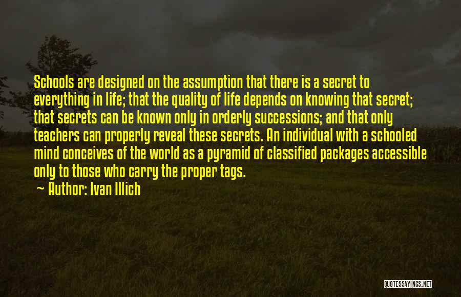 Life Reveal Quotes By Ivan Illich