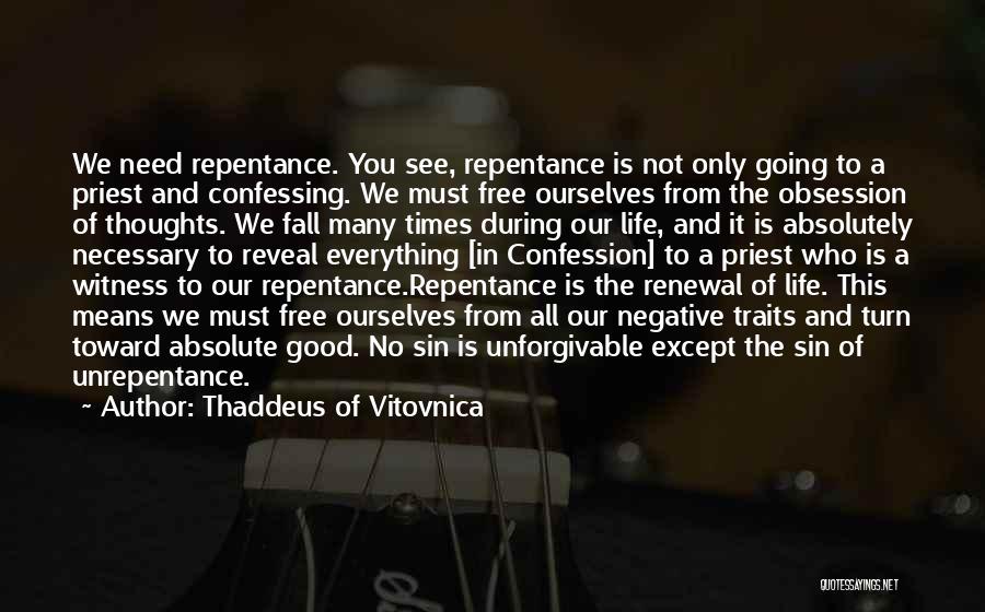 Life Reveal Quotes By Thaddeus Of Vitovnica