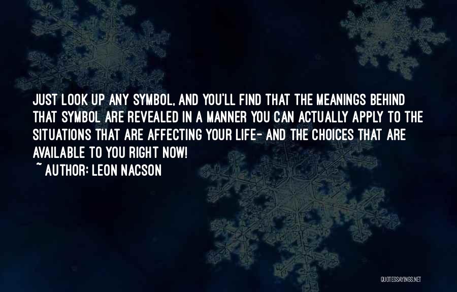 Life Revealed Quotes By Leon Nacson