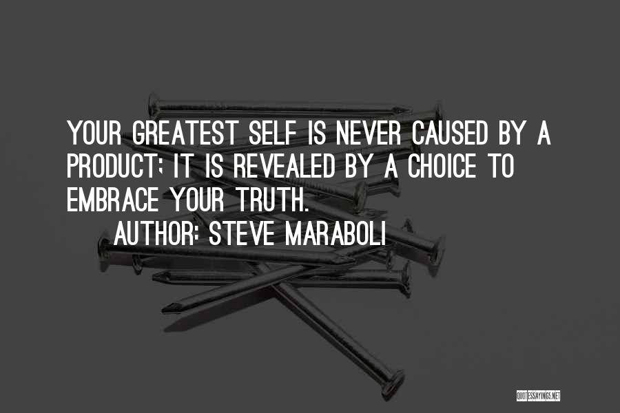 Life Revealed Quotes By Steve Maraboli