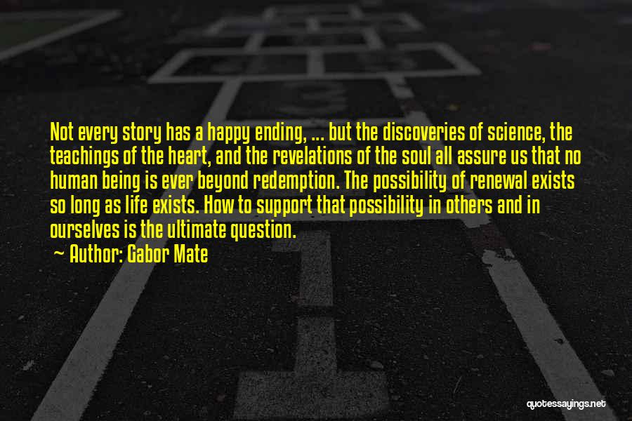 Life Revelations Quotes By Gabor Mate