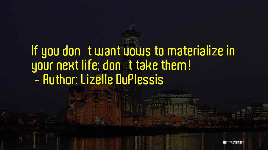 Life Revelations Quotes By Lizelle DuPlessis