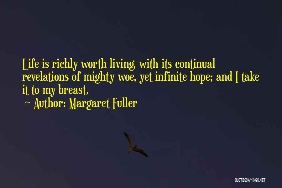 Life Revelations Quotes By Margaret Fuller