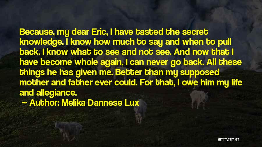 Life Revelations Quotes By Melika Dannese Lux