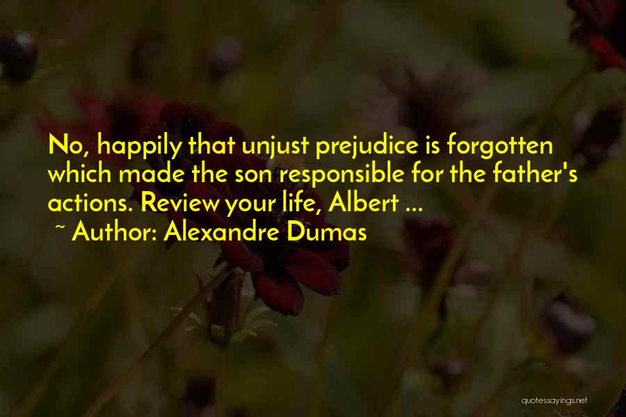 Life Review Quotes By Alexandre Dumas