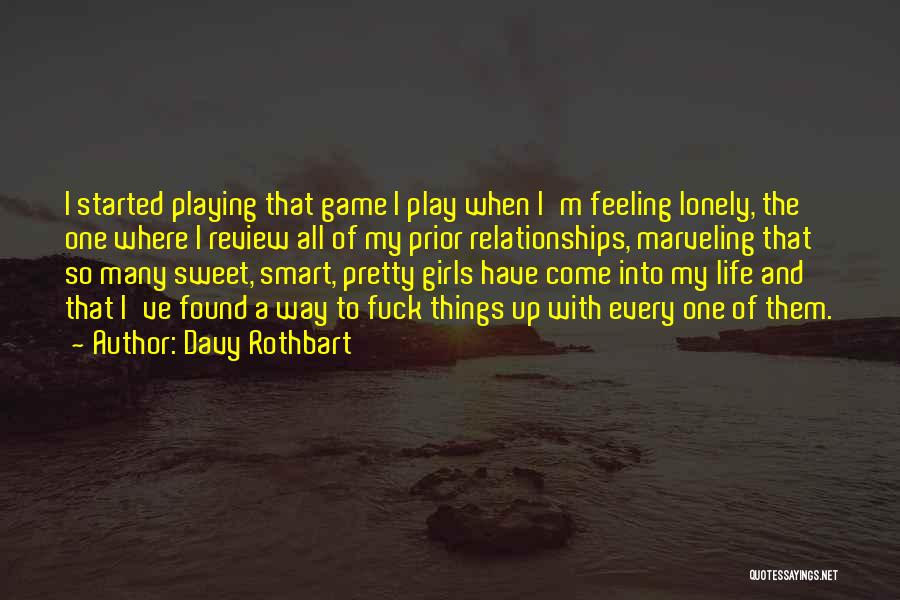 Life Review Quotes By Davy Rothbart