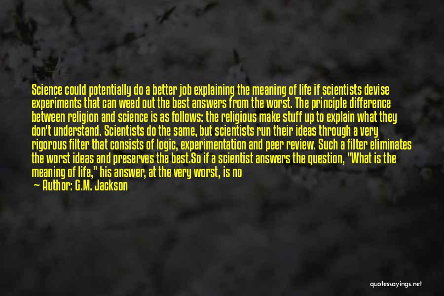 Life Review Quotes By G.M. Jackson