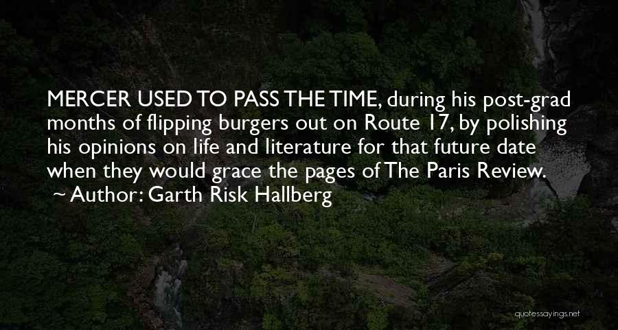 Life Review Quotes By Garth Risk Hallberg