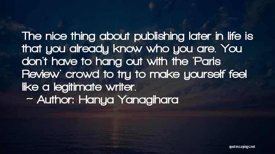 Life Review Quotes By Hanya Yanagihara