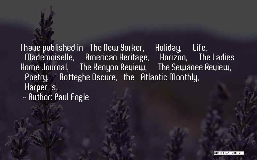 Life Review Quotes By Paul Engle